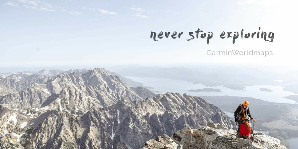 GarminWorldmaps -never stop exploring